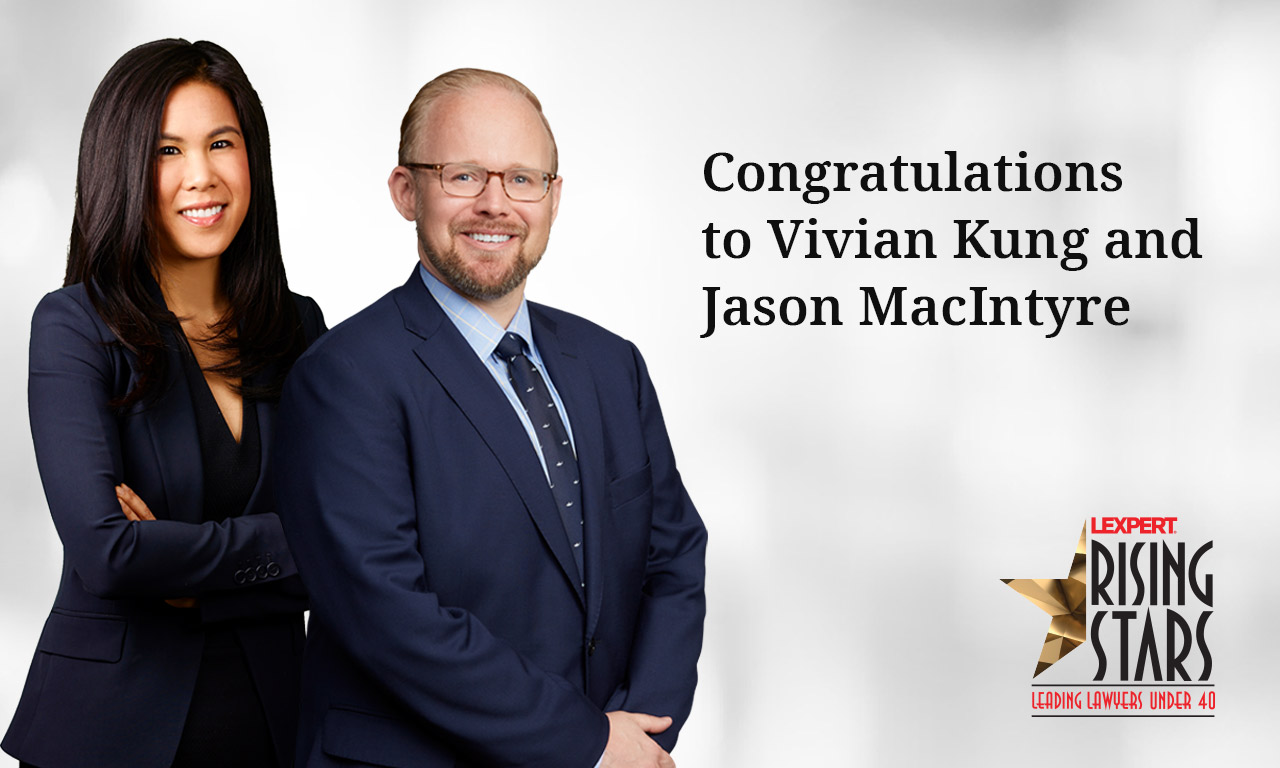 Vivian Kung and Jason MacIntyre Awarded 2020 Lexpert Rising Stars Blakes